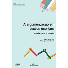 A argumentação em textos escritos: A criança e a escola