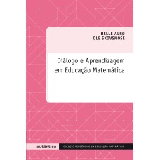 DIÁLOGO E APRENDIZAGEM EM EDUCAÇÃO MATEMÁTICA