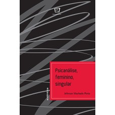 Psicanálise, feminino, singular