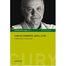 Carlos Roberto Jamil Cury: Intelectual e educador