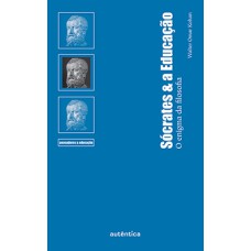 Sócrates e a educação: O enigma da filosofia