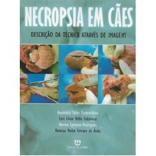 NECROPSIA EM CAES - DESCRICAO DA TECNICA ATRAVES DE IMAGENS - 1