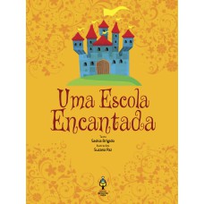 UMA ESCOLA ENCANTADA