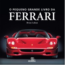 O PEQUENO GRANDE LIVRO DA FERRARI