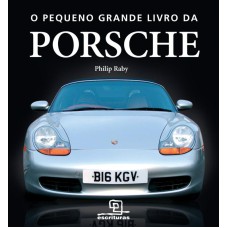 O PEQUENO GRANDE LIVRO DA PORSCHE