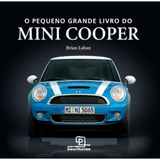 O PEQUENO GRANDE LIVRO DO MINI COOPER