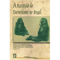 A RECEPÇÃO DO DARWINISMO NO BRASIL