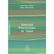 EDUCAÇÃO PROFISSIONAL EM SAÚDE