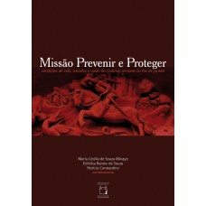 MISSÃO PREVENIR E PROTEGER: CONDIÇÕES DE VIDA, TRABALHO E SAÚDE DOS POLICIAIS MILITARES DO RIO DE JANEIRO