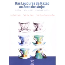 DAS LOUCURAS DA RAZÃO AO SEXO DOS ANJOS - BIOPOLÍTICA, HIPERPREVENÇÃO, PRODUTIVIDADE CIENTÍFICA