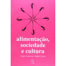 ALIMENTAÇÃO, SOCIEDADE E CULTURA