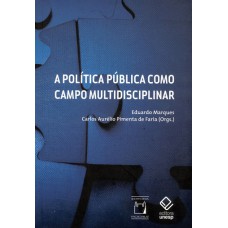 A POLÍTICA PÚBLICA COMO CAMPO MULTIDISCIPLINAR