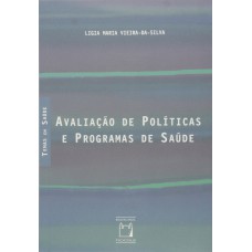 AVALIAÇÃO DE POLÍTICAS E PROGRAMAS DE SAÚDE