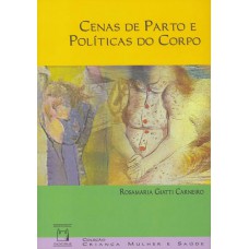 CENAS DE PARTO E POLÍTICAS DO CORPO