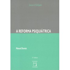 A REFORMA PSIQUIÁTRICA