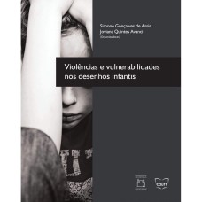 VIOLÊNCIA E VULNERABILIDADES NOS DESENHOS INFANTIS