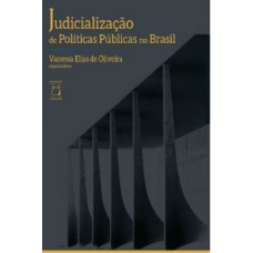 JUDICIALIZAÇÃO DE POLÍTICAS PÚBLICAS NO BRASIL