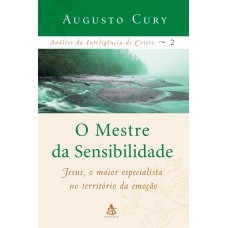 O MESTRE DA SENSIBILIDADE