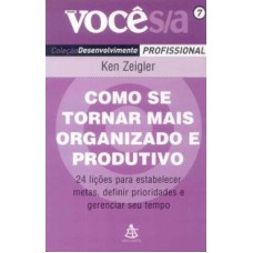 COMO SE TORNAR MAIS ORGANIZADO E PRODUTIVO