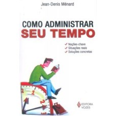 COMO ADMINISTRAR SEU TEMPO