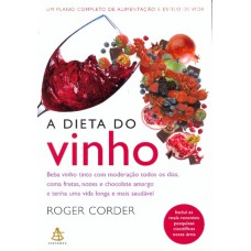 DIETA DO VINHO, A