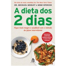 DIETA DOS 2 DIAS, - FIQUE MAIS MAGRO E SAUDÁVEL COM O MÉTODO DO JEJUM IN