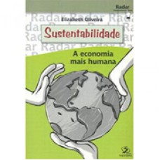 SUSTENTABILIDADE A ECONOMIA MAIS HUMANA