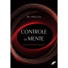 CONTROLE DA MENTE: A ANTIGA ARTE DA GUERRA PSICOLÓGICA