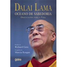 OCEANO DE SABEDORIA: ORIENTAÇÕES PARA A VIDA