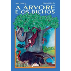 A ÁRVORE E OS BICHOS