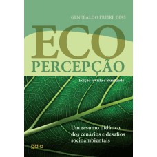 ECOPERCEPÇÃO: UM RESUMO DIDÁTICO DOS DESAFIOS SOCIOAMBIENTAIS