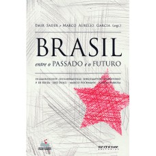 BRASIL, ENTRE O PASSADO E O FUTURO