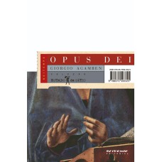 OPUS DEI - ARQUEOLOGIA DO OFÍCIO [HOMO SACER, II, 5]