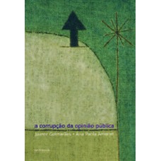 A corrupção da opinião pública: uma defesa republicana da liberdade de expressão