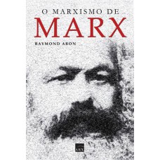 O MARXISMO DE MARX