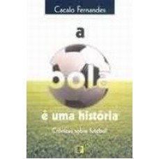 BOLA E UMA HISTORIA, A - 1