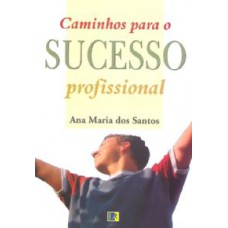 CAMINHOS PARA O SUCESSO PROFISSIONAL - 1