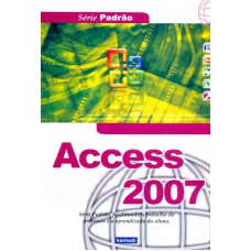 ACCESS 2007 - SERIE PADRAO