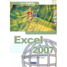 EXCEL 2007 - SERIE PADRAO