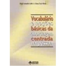 VOCABULARIO E NOCOES BASICAS DA ABORDAGEM CENTRADA NA PESSOA - 2