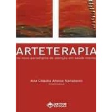 ARTETERAPIA NO NOVO PARADIGMA DE ATENCAO EM SAUDE MENTAL - COL.PSICOLOGIA - 1