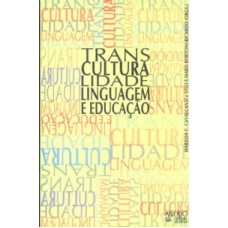 TRANSCULTURALIDADE LINGUAGEM E EDUCACAO