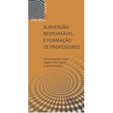 SUBVERSÃO RESPONSÁVEL E FORMAÇÃO DE PROFESSORES