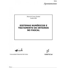 SISTEMAS NUMÉRICOS E TRATAMENTO DE INTEIROS NO PASCAL