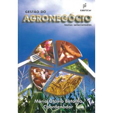 GESTÃO DO AGRONÉGOCIO - TEXTOS SELECIONADOS