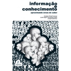 INFORMAÇÃO E CONHECIMENTO