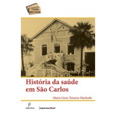 HISTÓRIA DA SAÚDE EM SÃO CARLOS