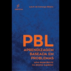 APRENDIZAGEM BASEADA EM PROBLEMAS (PBL): UMA EXPERIÊNCIA NO ENSINO SUPERIOR