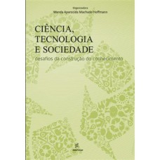 CIÊNCIA, TECNOLOGIA E SOCIEDADE