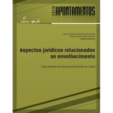 ASPECTOS JURÍDICOS RELACIONADOS AO ENVELHECIMENTO